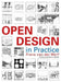 Open Design in Practice