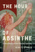 The Hour of Absinthe