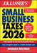 J.K. Lasser's Small Business Taxes 2026