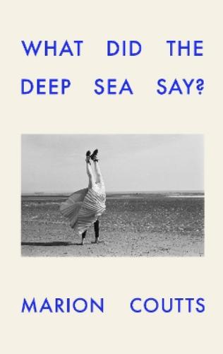 What Did the Deep Sea Say?
