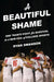 A Beautiful Shame