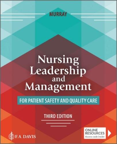 Nursing Leadership and Management for Patient Safety and Quality Care