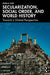 Secularization, Social Order, and World History