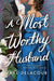 A Most Worthy Husband