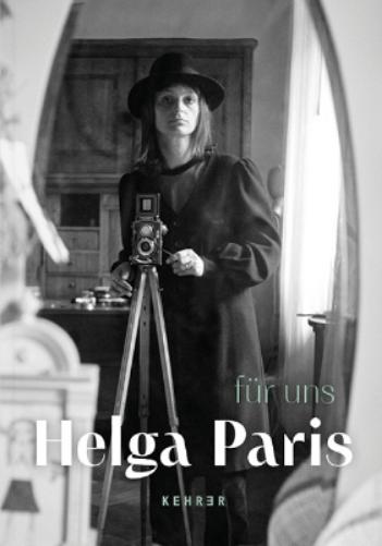 Helga Paris: fuer uns (for us)