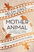 Mother Animal