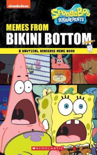 SpongeBob SquarePants: Memes from Bikini Bottom (Nickelodeon)
