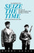 Seize the Time