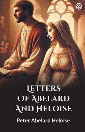 Letters Of Abelard And Heloise (Edition1)