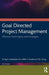 Goal Directed Project Management