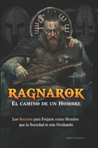 Ragnarok: El Camino de un Hombre (Spanish Edition