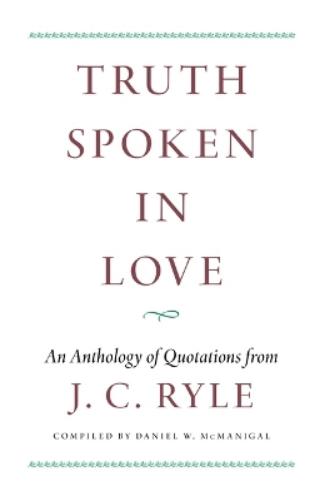 Truth Spoken in Love