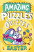 Amazing Easter Puzzles and Quizzes: A new children’s illustrated quiz, puzzle and activity book for 2024, packed with Easter-themed brain teasers to ... (Amazing Puzzles and Quizzes for Every Kid