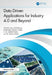 Data Driven Applications for Industry 4.0 and Beyond