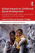 Global Impacts on Childhood Social Development