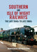 Southern and Isle of Wight Railways