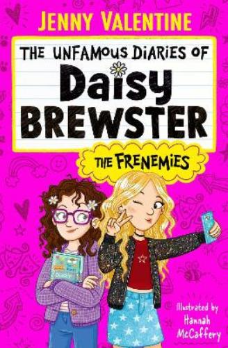 The Unfamous Diaries of Daisy Brewster: The Frenemies (Volume 1