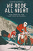 We Rode All Night