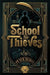 The School for Thieves