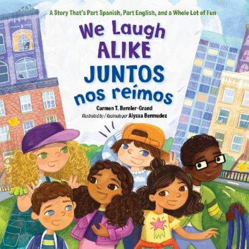 We Laugh Alike / Juntos nos reímos