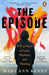 The Episode