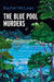 The Blue Pool Murders
