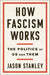 How Fascism Works