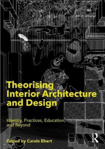 Theorising Interior Architecture and Design