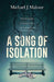 A Song of Isolation
