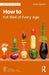 How to Eat Well at Every Age