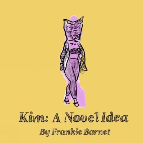 Kim: A Novel Idea