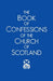 The Book of Confessions of the Church of Scotland