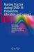 Nursing Practice during COVID-19: Preparation, Education and Support