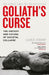 Goliath’s Curse
