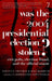 Was The 2004 Presidential Election Stolen?