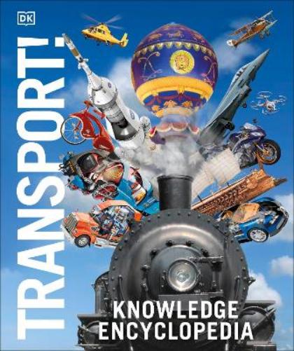 Knowledge Encyclopedia Transport! (DK Knowledge Encyclopedias