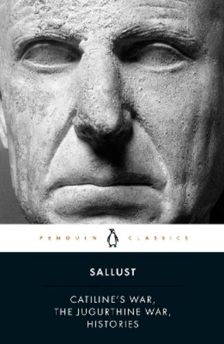 Catiline's War, The Jugurthine War, Histories