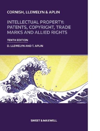 Intellectual Property: Patents, Copyrights, Trademarks & Allied Rights