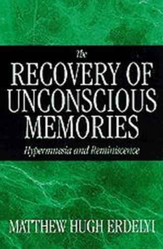 The Recovery of Unconscious Memories