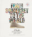 From Somerset to the World: Clarks A Visual History 1825–2025