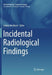 Incidental Radiological Findings