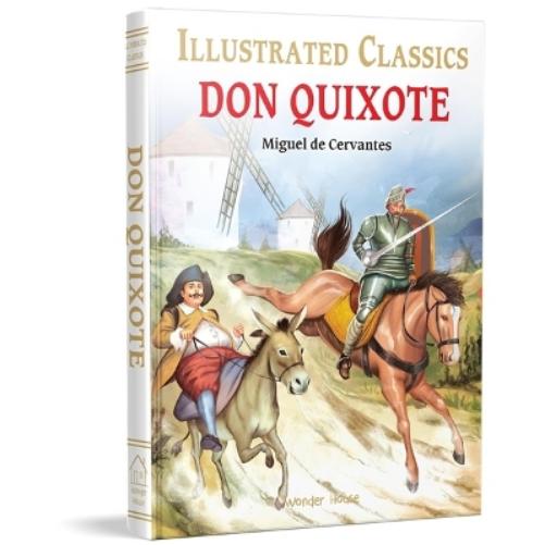 Don Quixote : Illustrated Abridged Children Classic English Novel with Review Questions (Illustrated Classics