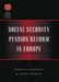 Social Security Pension Reform in Europe
