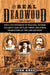 The Real Deadwood