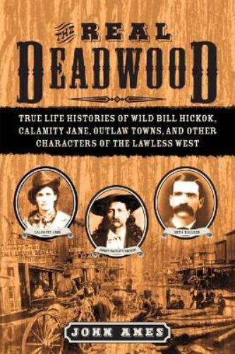 The Real Deadwood