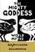 The Mighty Goddess