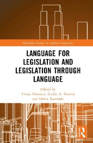 Language for Legislation and Legislation through Language