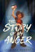 The Story of My Anger