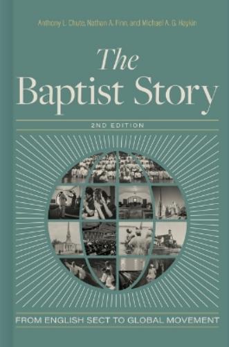Baptist Story 2nd Edition, The
