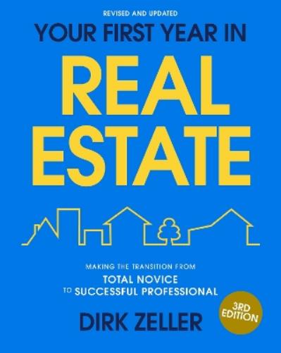Your First Year in Real Estate, 3rd Edition